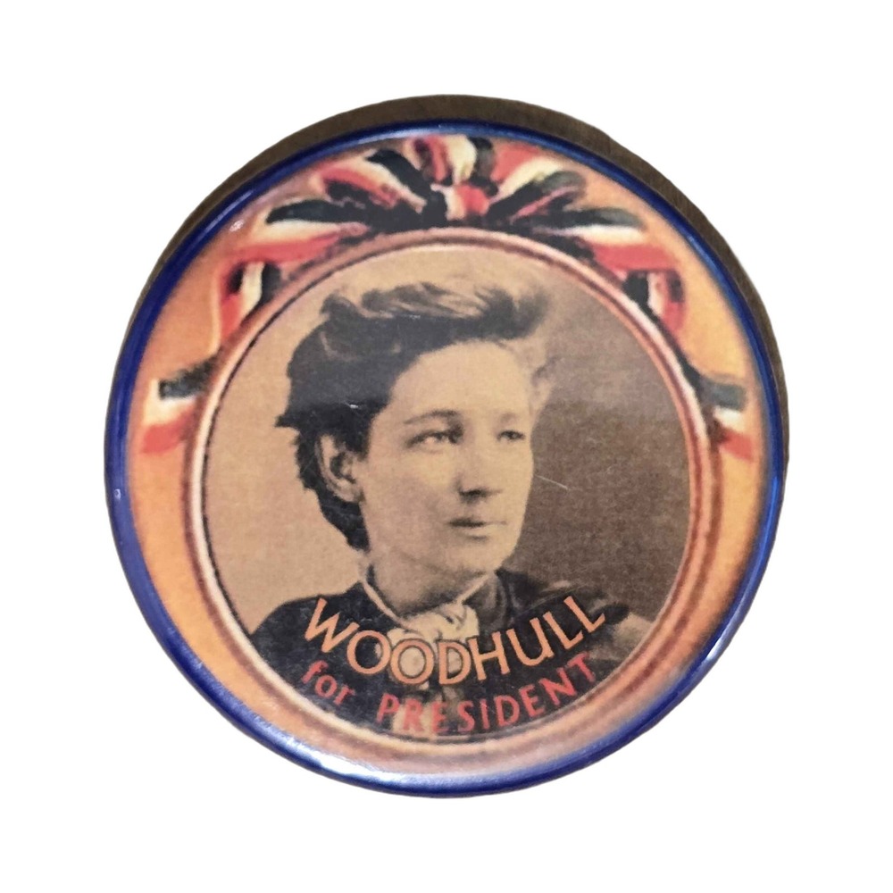 Victoria Woodhull For President Vintage Style Political Campaign Button B59